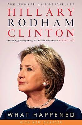 WHAT HAPPENED by Hillary Rodham Clinton | Paperback | Autobiography: Historical 2