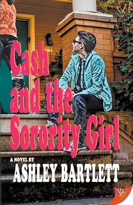 Cash Braddock and the Sorority Girl: 3 by Bartlett, Ashley | Paperback | Modern & Contemporary Fiction (Post C 1945) 2
