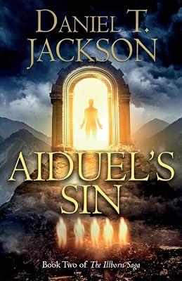 Aiduel's Sin: Book Two of The Illborn Saga by Jackson, Daniel T. | Paperback | Fantasy 2