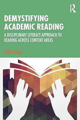 Demystifying Academic Reading: A Disciplinary Literacy Approach to Reading Across Content Areas by Fang, Zhihui | Paperback | Communication Studies 2