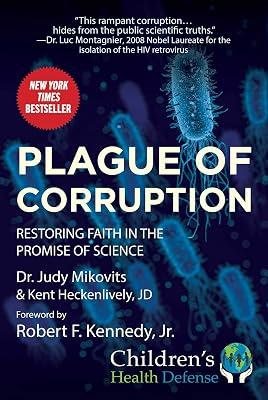 Plague of Corruption: Restoring Faith in the Promise of Science (Children’s Health Defense) by Mikovits, Judy; Heckenlively, Kent | Hardcover | Science 2