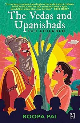 THE VEDAS AND UPANISHADS FOR CHILDREN by Pai, Roopa | Paperback | Classic Fiction (Children'S 2
