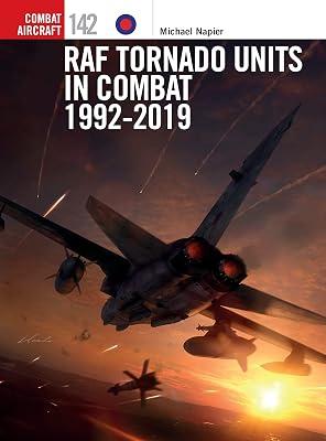RAF Tornado Units in Combat 1992-2019 (Combat Aircraft) by Napier, Michael | Paperback | History 2