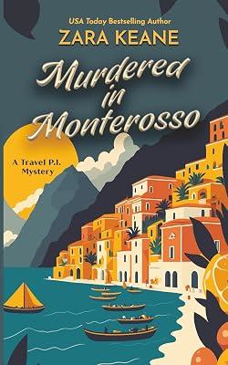 Murdered in Monterosso: 3 (Travel P.I.) by Keane, Zara | Paperback | Crime & Mystery 2