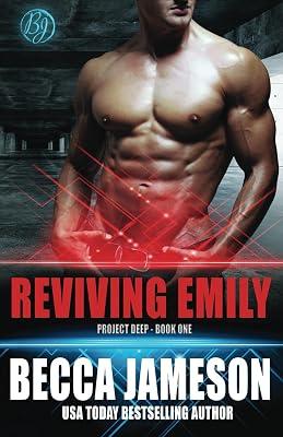 Reviving Emily: 1 (Project Deep) by Jameson, Becca | Paperback | Romance 2
