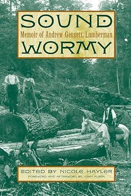 Sound Wormy: Memoir of Andrew Gennett, Lumberman | Paperback | Biography & Autobiography 2