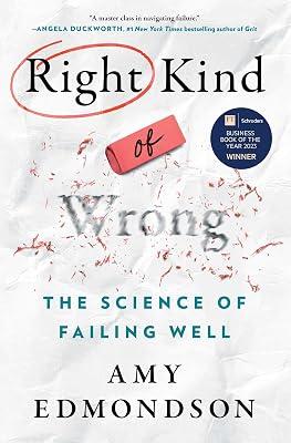 Right Kind of Wrong: The Science of Failing Well by Edmondson, Amy | Hardcover | Self-Help 2