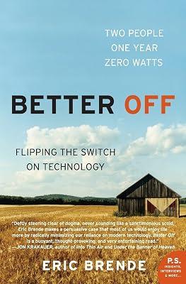 Better Off: Flipping The Switch On Technology (P.S.) by Brende, Eric | Paperback | Biography & Autobiography 2