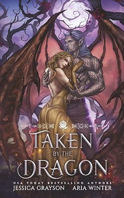 Taken By The Dragon: A Beauty and the Beast Retelling: 1 (Once Upon a Fairy Tale Romance) by Grayson, Jessica; Winter, Aria | Paperback | Fantasy Romance 2