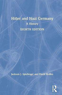 Hitler and Nazi Germany: A History by Redles, David; Spielvogel, Jackson J. | Hardcover | European History 2
