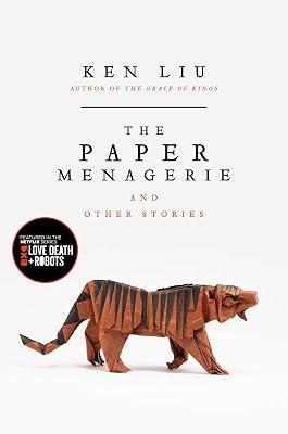 The Paper Menagerie and Other Stories by Liu, Ken | Hardcover | Fiction 2