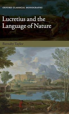 Lucretius and the Language of Nature (Oxford Classical Monographs) by Barnaby Taylor | Hardcover | Classical History 2