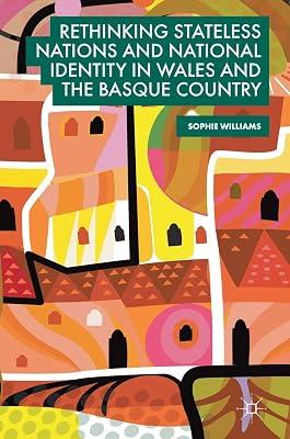 Rethinking Stateless Nations and National Identity in Wales and the Basque Country by Sophie Williams | Hardcover | Wales 2