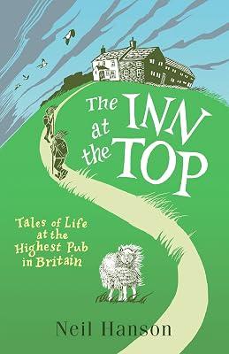 THE INN AT THE TOP: TALES OF LIFE AT THE HIGHEST PUB IN BRITAIN by Faraday, Tom | Paperback | Biography & Autobiography 2