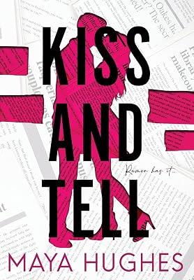 Kiss and Tell by Hughes, Maya | Hardcover | Adult & Contemporary Romance 2