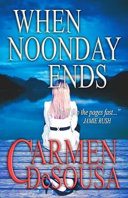 When Noonday Ends: 4 (The Southern Collection) by Desousa, Carmen | Paperback | Romance 2