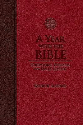 A Year With the Bible: Scriptural Wisdom for Daily Living by Madrid, Patrick | Imitation_Leather | Religion 2