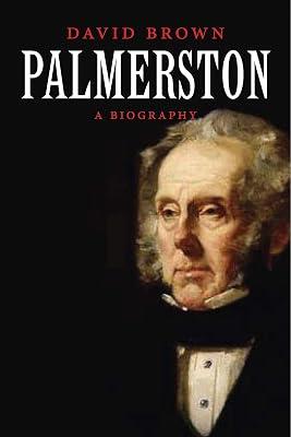 Palmerston: A Biography by Brown, David | Paperback | Biography: Historical 2