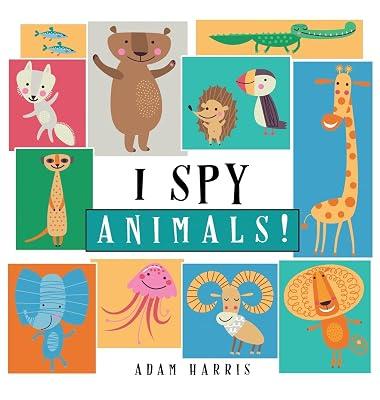 I Spy Animals! by Harris, Adam | Hardcover | Juvenile Nonfiction 2