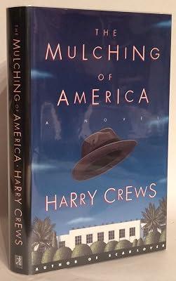 Mulching of America by Crews, Harry | Hardcover 2