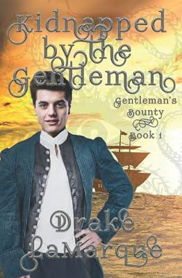 Kidnapped by the Gentleman: Historical MMM+ paranormal romance: 1 (Gentleman's Bounty) by Lamarque, Drake | Paperback | Fiction 2