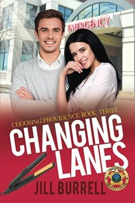Changing Lanes: Choosing Providence - Book 3 by Burrell, Jill | Paperback | Adult & Contemporary Romance 2