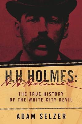 H. H. Holmes by Selzer, Adam | Hardcover | True Crime 2