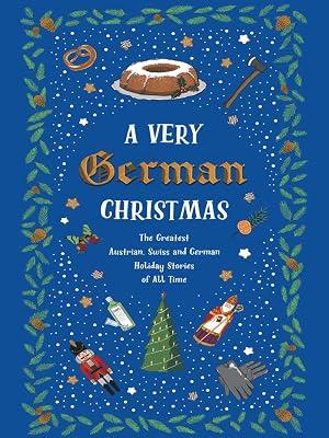 A Very German Christmas by Heine, Heinrich; Goethe, Johann Wolfgang Von; Hesse, Hermann; Rilke, Rainer Maria; Kstner, Erich | Hardcover | Fiction 2