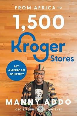 From Africa to 1,500 Kroger Stores by Addo, Manny | Paperback | Business & Economics 2