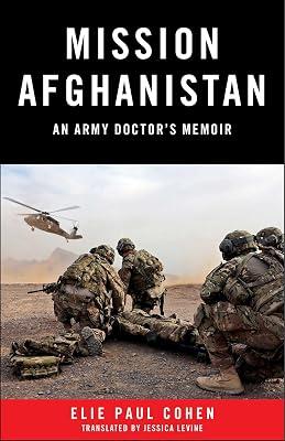 Mission Afghanistan: An Army Doctor's Memoir by Cohen, Elie Paul | Paperback | Biography & Autobiography 2