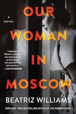 Our Woman in Moscow: A Novel by Williams, Beatriz | Paperback | Fiction 2