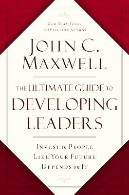 ULT GT DEVELOPING LEADERS: Invest in People Like Your Future Depends on It by Maxwell, John C. | Hardcover | Business & Economics 2