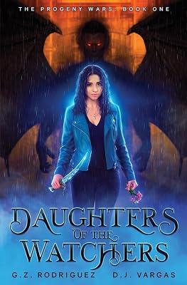 Daughters of the Watchers: The Progeny Wars Book 1 by Rodriguez, G Z; Vargas, D J | Paperback | Fantasy 2