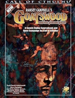 Ramsey Campbell's Goatswood and Less Pleasant Places: A Present Day Severn Valley Sourcebook and Campaign for Call of Cthulhu | Paperback | Role-Playing 2