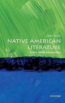 Native American Literature: A Very Short Introduction by Teuton, Sean | Paperback | Literary Collections 2