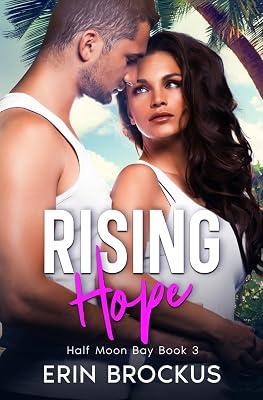 Rising Hope: Half Moon Bay Book 3 (Half Moon Bay Beach Romance) by Brockus, Erin | Paperback | Adult & Contemporary Romance 2
