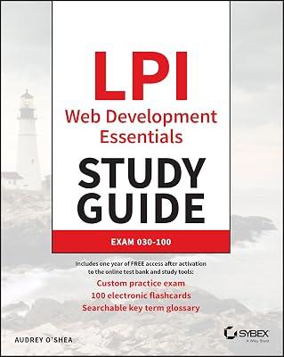LPI Web Development Essentials Study Guide: Exam 030-100 by O'Shea, Audrey | Paperback | Computers 2