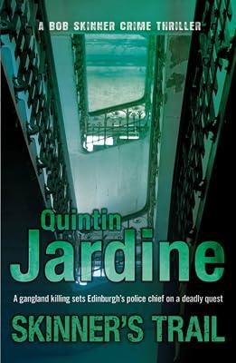 SKINNER'S TRAIL (BOB SKINNER SERIES, BOOK 3) by Jardine, Quintin | Paperback | Crime & Mystery 2