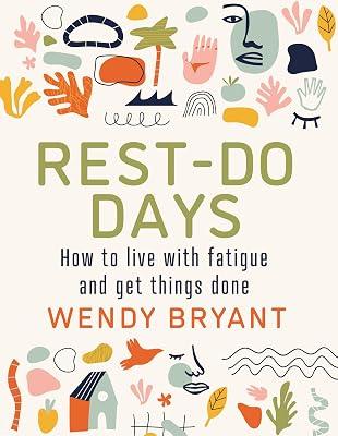 Rest-Do Days: How to Live With Fatigue and Get Things Done by Bryant, Wendy | Paperback | Health & Fitness 2