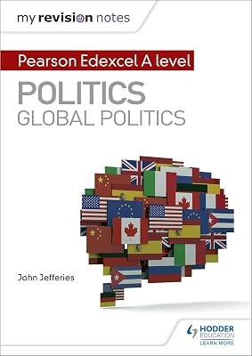 My Revision Notes: Pearson Edexcel A-level Politics: Global Politics by Jefferies MD MPH FAAP FACC, John | Paperback | Educational: Social Sciences 2