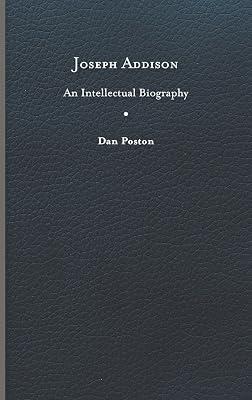 Joseph Addison: An Intellectual Biography by Poston, Dan | Hardcover | Biography: Literary 2