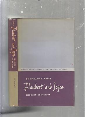 Flaubert and Joyce – The Rite of Fiction (Princeton Legacy Library) by Cross, Richard K. | Hardcover | Literary Studies: Fiction 2