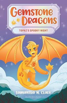 Gemstone Dragons 3: Topaz's Spooky Night by Clark, Samantha M. | Paperback | Juvenile Fiction 2