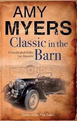 Classic in The Barn (Jack Colby, Car Detective) by Myers, Amy | Hardcover | Crime & Mystery 2