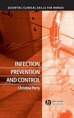 Infection Prevention and Control (Essential Clinical Skills for Nurses) by Perry, Christine | Paperback | Medical 2