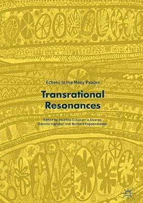 Transrational Resonances: Echoes to the Many Peaces | Hardcover | Peace Studies & Conflict Resolution 2