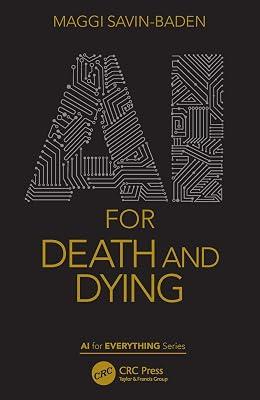 AI for Death and Dying (AI for Everything) by Savin-Baden, Maggi | Paperback | Artificial Intelligence (Ai) 2