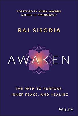Awaken: The Path to Purpose, Inner Peace, and Healing by Sisodia, Raj | Hardcover | Business & Economics 2