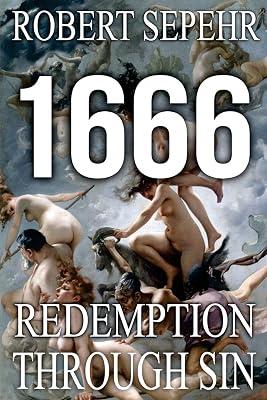 1666 Redemption Through Sin: Global Conspiracy in History, Religion, Politics and Finance by Sepehr, Robert | Paperback | Body 2