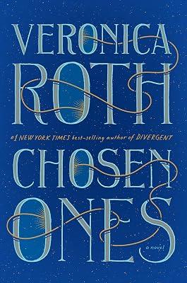 Chosen Ones: The new novel from NEW YORK TIMES best-selling author Veronica Roth by Roth, Veronica | Hardcover | Fiction 2